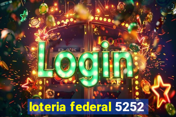 loteria federal 5252